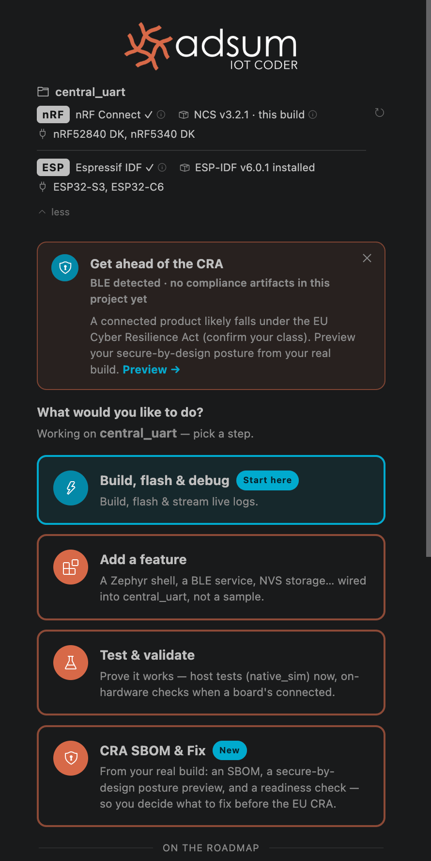 Adsum IoT Coder home: the status strip detects nRF (NCS 3.2.1) and ESP (ESP-IDF) with versions and boards, a 'Get ahead of the CRA' prompt, and workflow cards including CRA SBOM & Fix