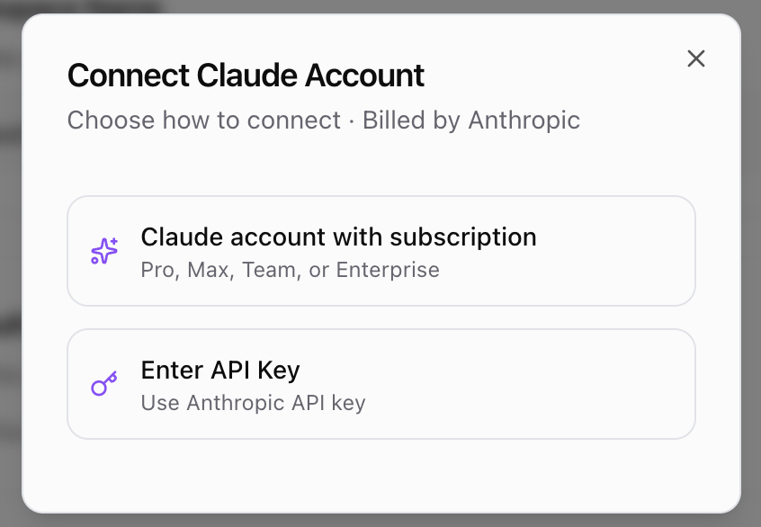 Choose connection method - Claude subscription or API key