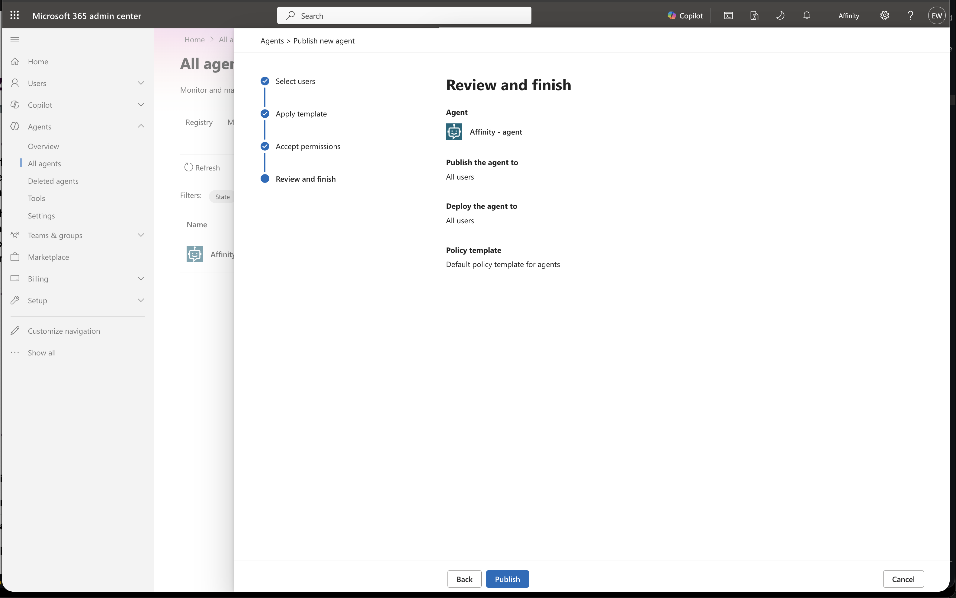 Review and finish step showing Affinity - agent published to All users with default policy template