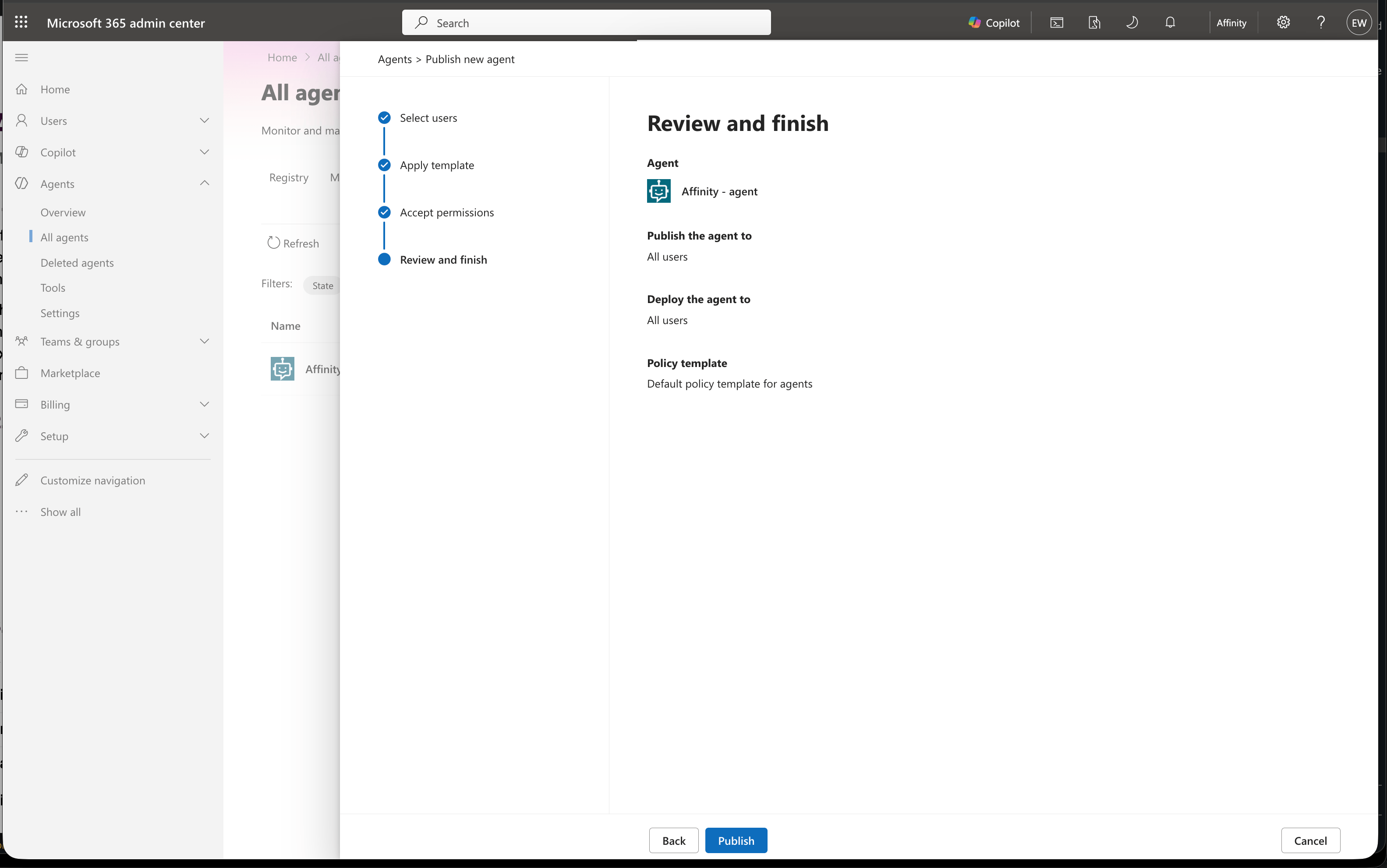 Review and finish step showing Affinity - agent published to All users with default policy template