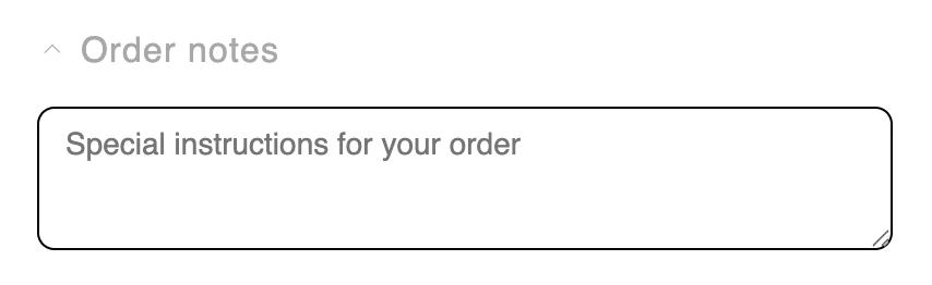 Notes block showing a collapsible order-notes field where shoppers can add special instructions