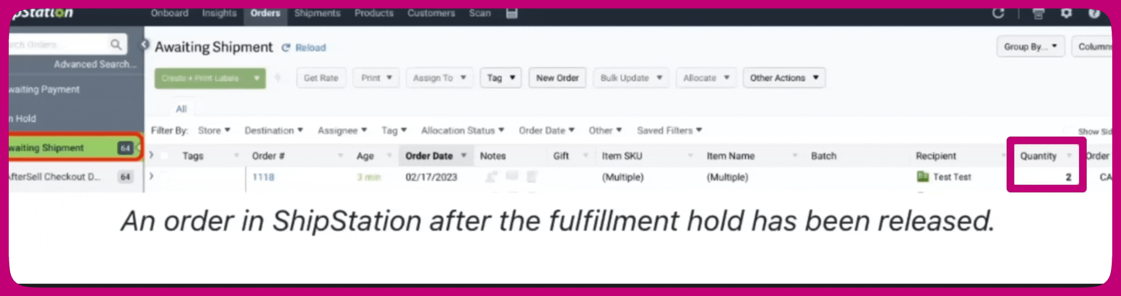 ShipStation order moved to Awaiting Shipment with quantity updated after the hold is released