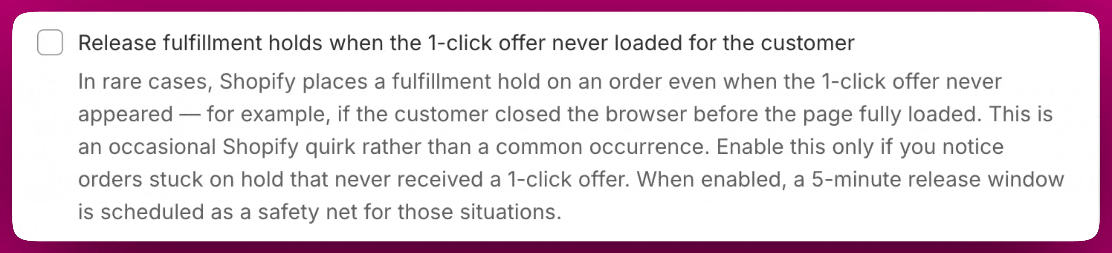 Setting to release fulfillment holds when the offer never loaded for the customer