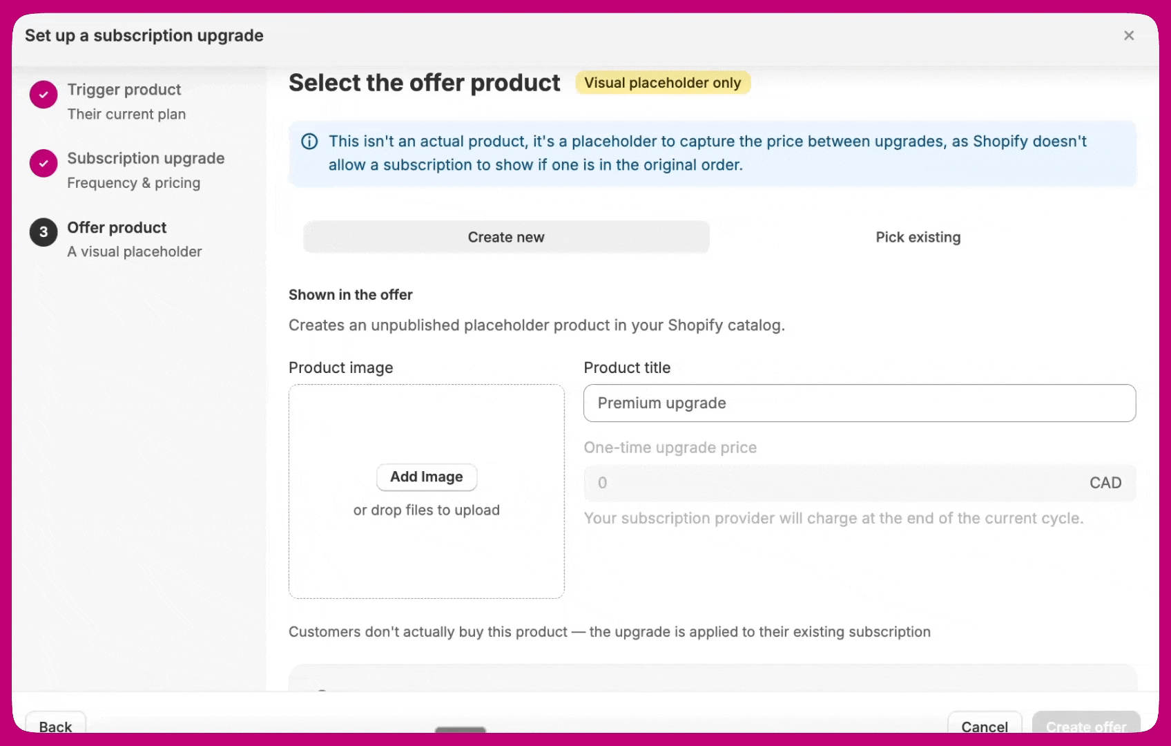 Selecting the offer product with Create new and Pick existing options