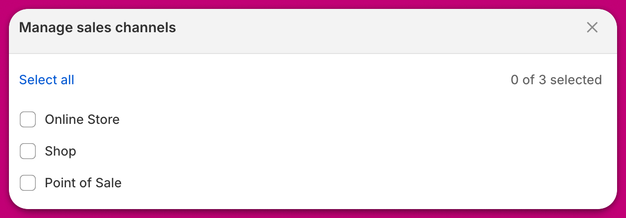 Manage sales channels dialog with all channels unchecked to unpublish the collection