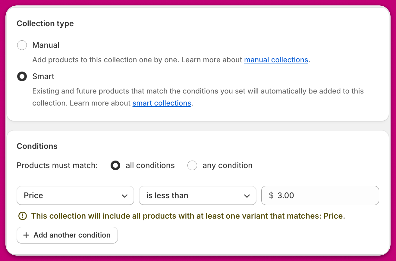 Shopify Smart collection type selected with a Price is less than condition
