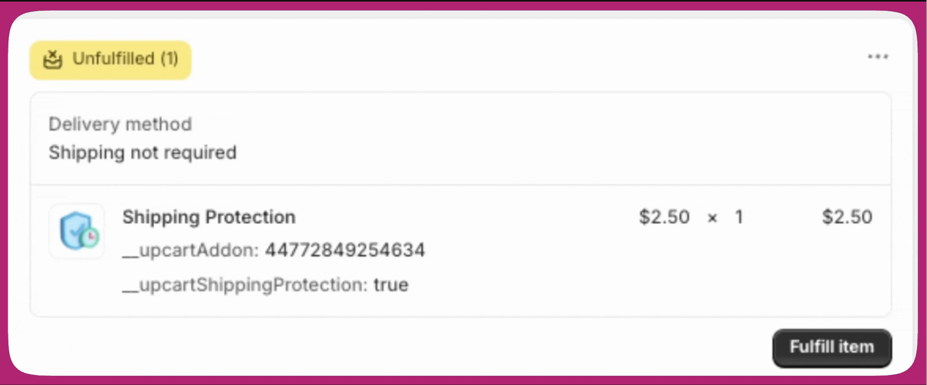 Shopify unfulfilled order showing a Shipping Protection line item with the Upcart add-on and shipping-protection line item properties