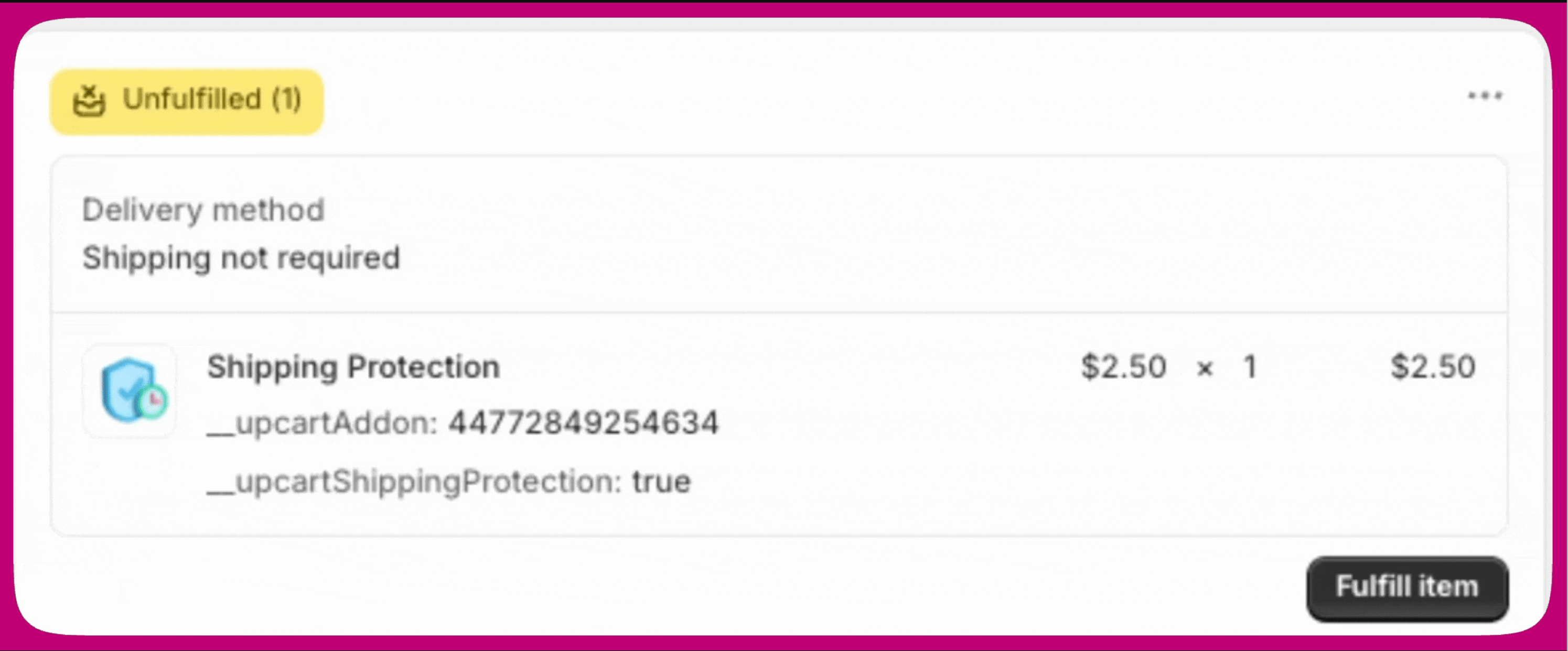 Shopify unfulfilled order showing a Shipping Protection line item with the Upcart add-on and shipping-protection line item properties