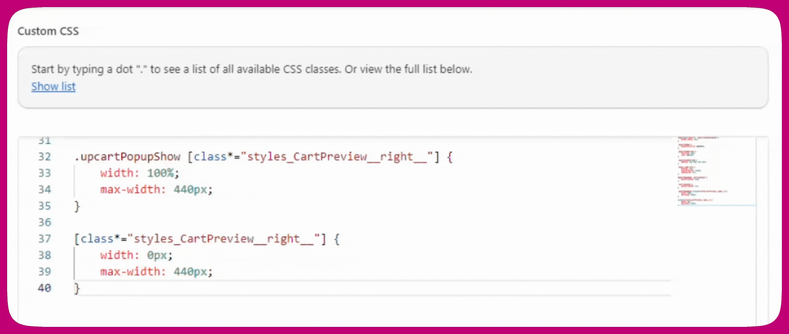 Upcart Custom CSS editor with rules setting the CartPreview right panel width to hide the drawer