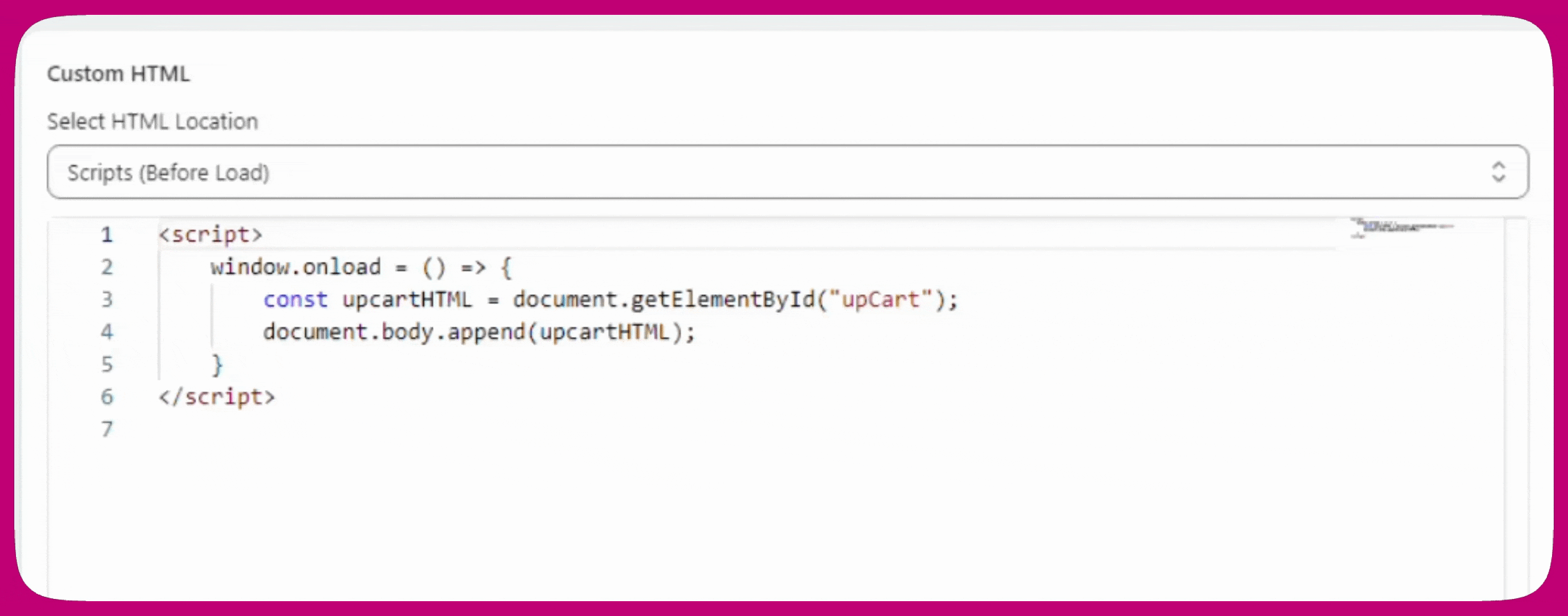 Upcart Custom HTML editor set to Scripts Before Load with the window.onload append script pasted