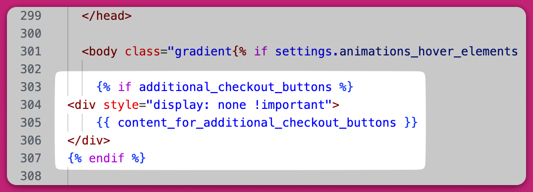 The additional checkout buttons Liquid snippet added below the body tag in theme.liquid