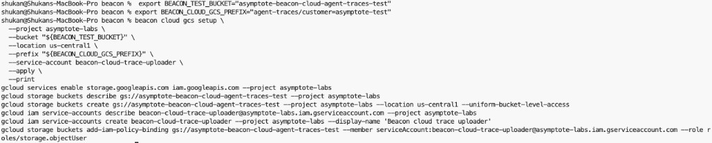 Terminal showing beacon cloud gcs setup --print output with gcloud commands for creating the bucket, service account, and IAM binding.