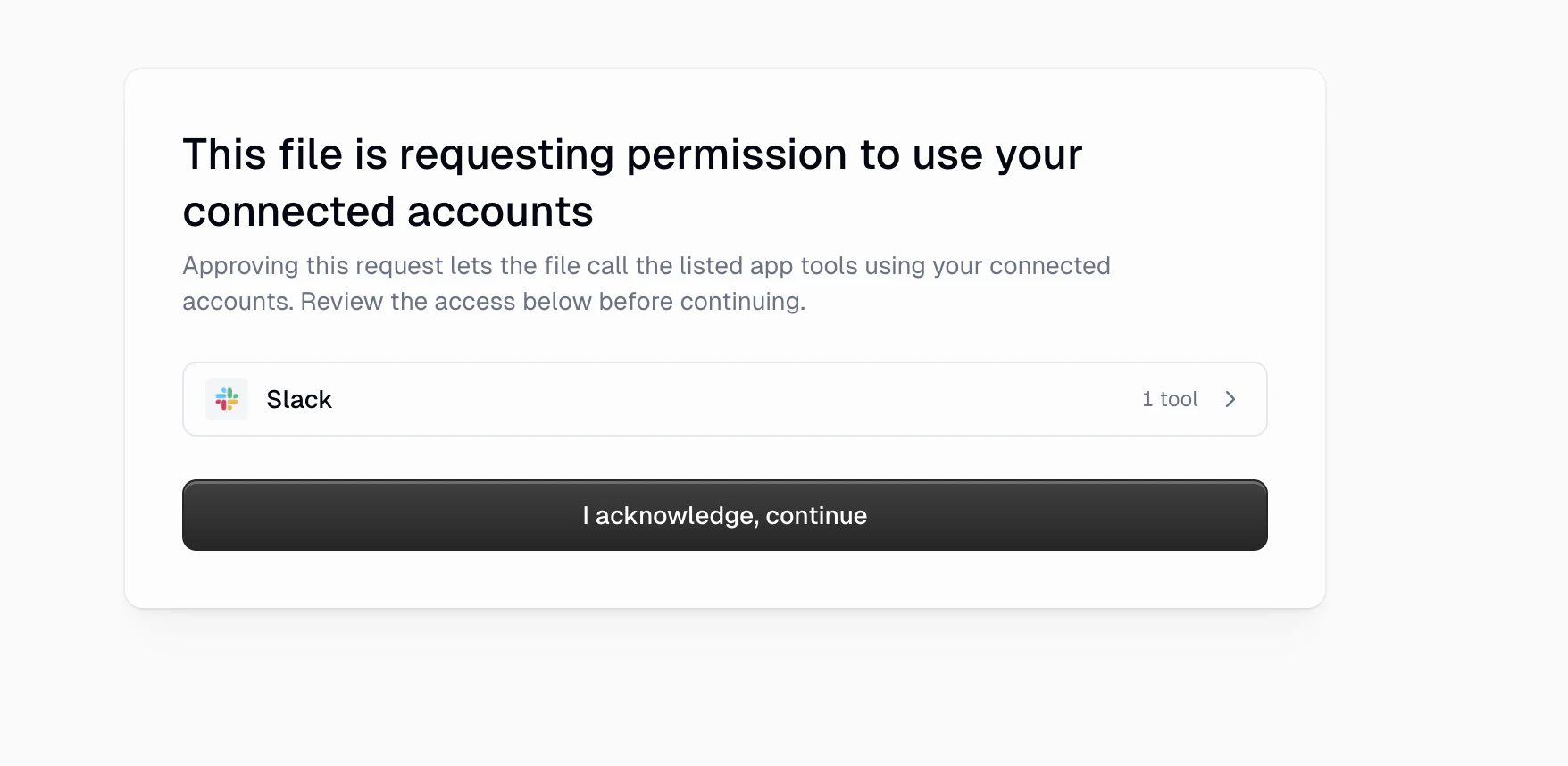 Integration consent overlay showing the file is requesting permission to use Slack with 1 tool, with an I acknowledge, continue button
