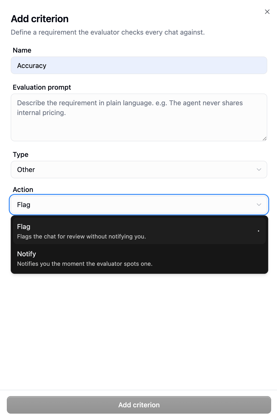 Add criterion form showing Name, Evaluation prompt, Type, and the Action dropdown with Flag and Notify options