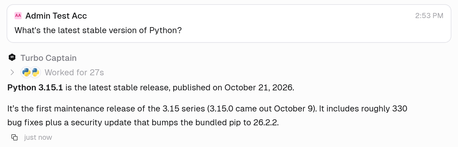 Classic mode: the user asks for the latest stable version of Python, and the agent sends a single reply saying Python 3.15.1 is the latest stable release, with a short note about the 3.15 series