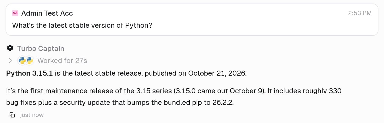 Classic mode: the user asks for the latest stable version of Python, and the agent sends a single reply saying Python 3.15.1 is the latest stable release, with a short note about the 3.15 series