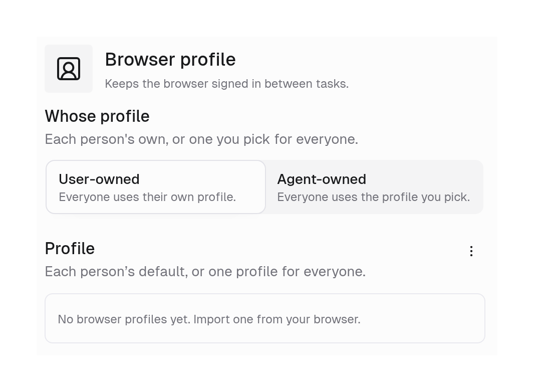 Browser profile settings with Whose profile options User-owned and Agent-owned, and a Profile section
