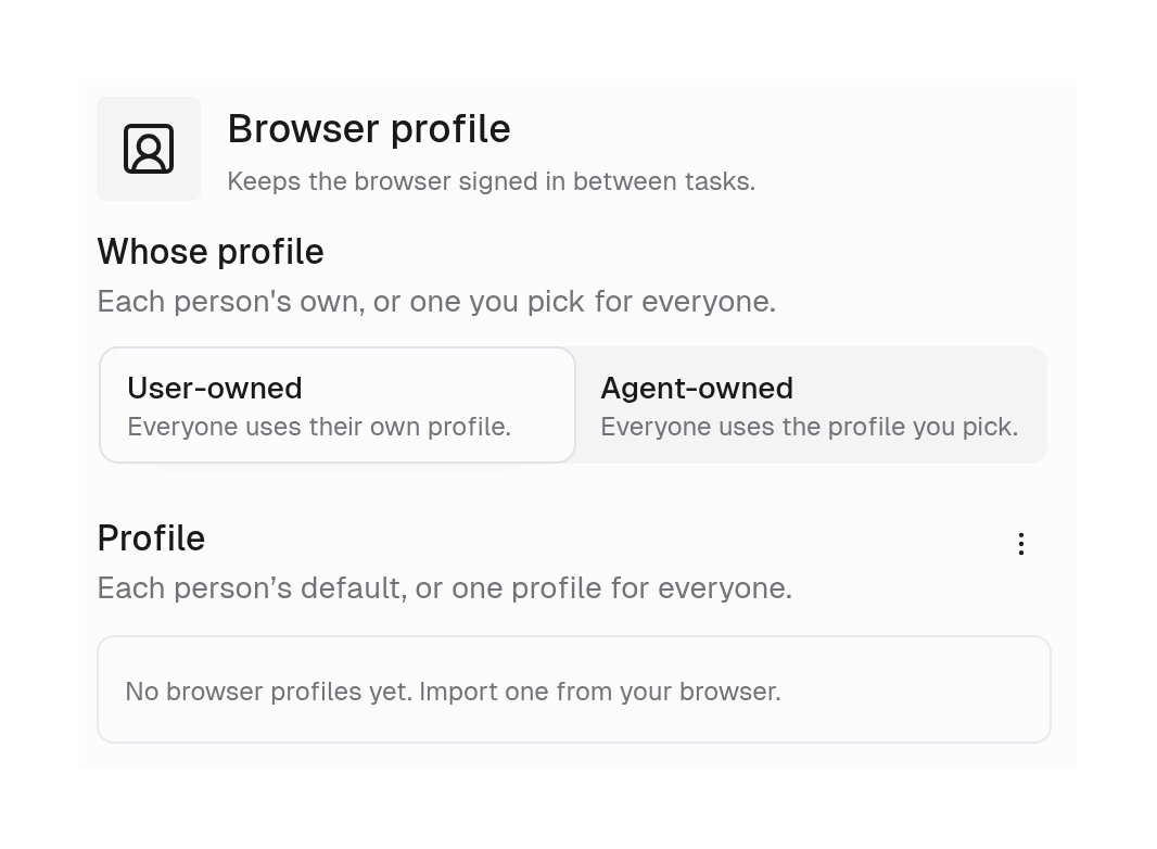 Browser profile settings with Whose profile options User-owned and Agent-owned, and a Profile section