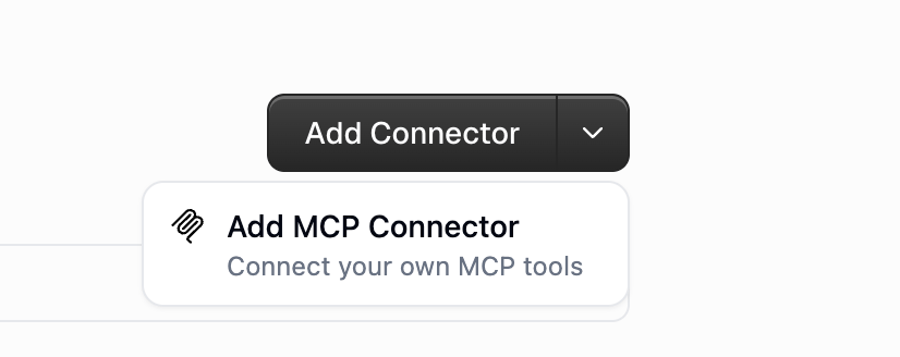Add Connector dropdown with the Add MCP Connector option