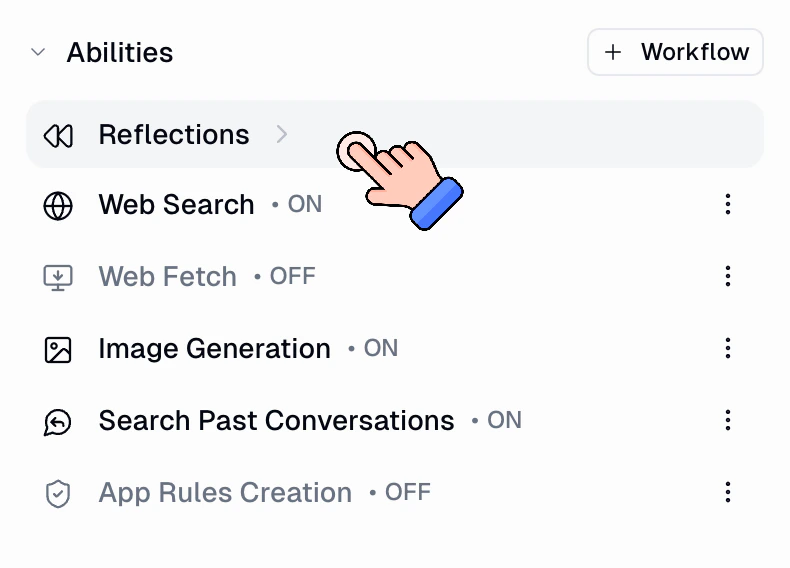 Abilities section in agent configuration showing Reflections as a navigable option alongside Web Search, Web Fetch, Image Generation, Search Past Conversations, and App Rules Creation