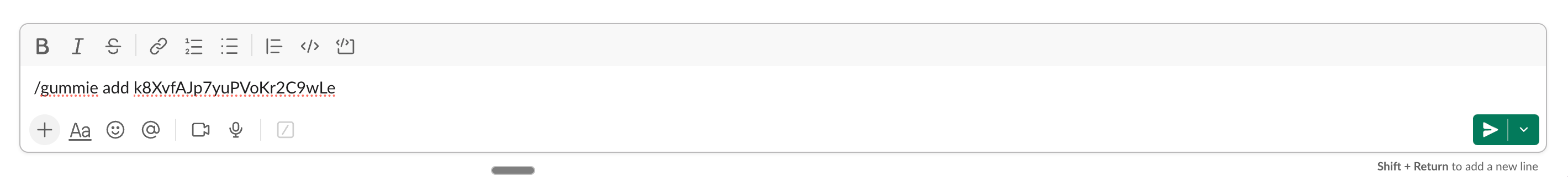 Pasting /gummie add command in Slack channel