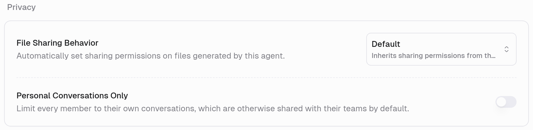 Agent Defaults Privacy section with File Sharing Behavior set to Default and the Personal Conversations Only toggle: Limit every member to their own conversations, which are otherwise shared with their teams by default