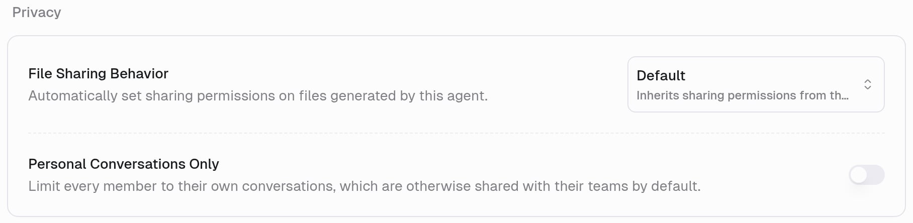 Agent Defaults Privacy section with File Sharing Behavior set to Default and the Personal Conversations Only toggle: Limit every member to their own conversations, which are otherwise shared with their teams by default