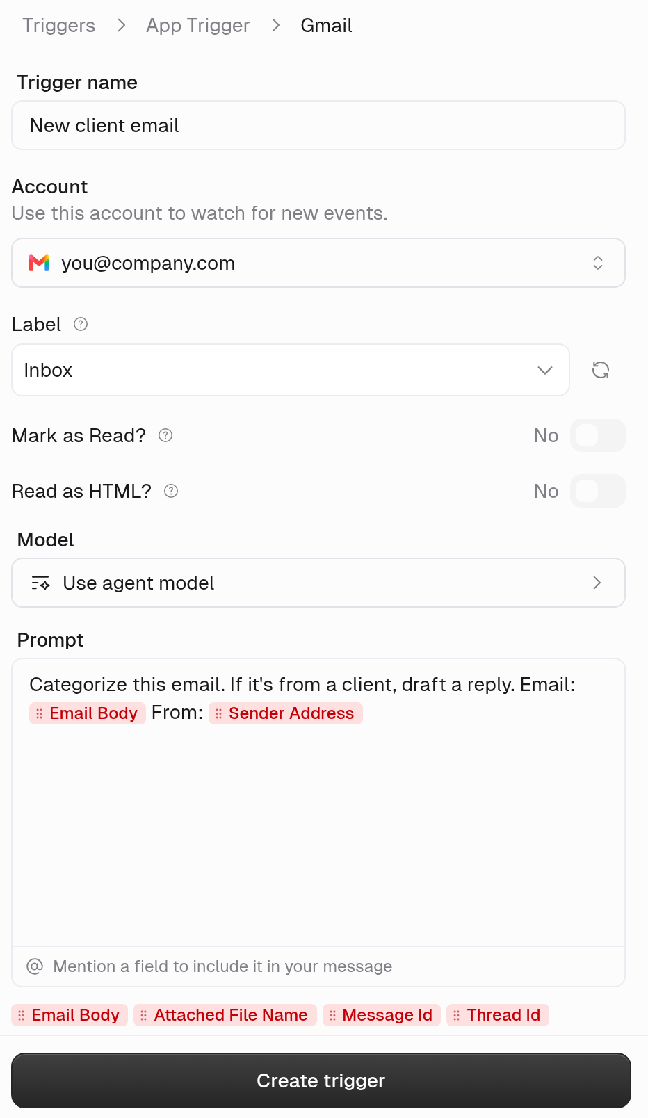 Gmail trigger form with Trigger name New client email, an Account picker, Label set to Inbox, Mark as Read? and Read as HTML? switches, Model set to Use agent model, and a Prompt containing Email Body and Sender Address fields, with field chips below and a Create trigger button
