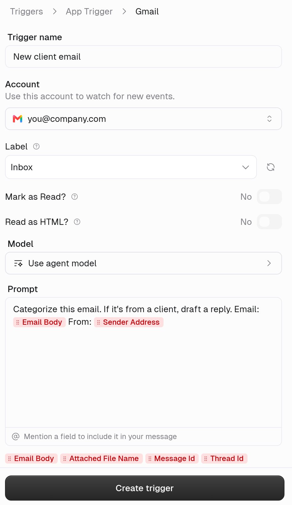 Gmail trigger form with Trigger name New client email, an Account picker, Label set to Inbox, Mark as Read? and Read as HTML? switches, Model set to Use agent model, and a Prompt containing Email Body and Sender Address fields, with field chips below and a Create trigger button