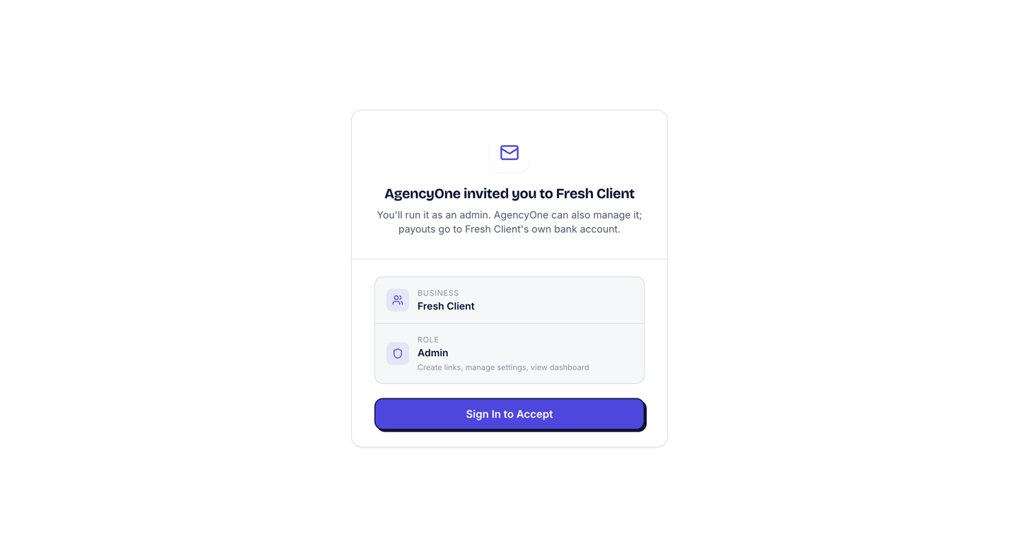 Invitation page: AgencyOne invited you to a business. You'll run it as an admin. AgencyOne can also manage it; payouts go to the business's own bank account. Sign in to accept.