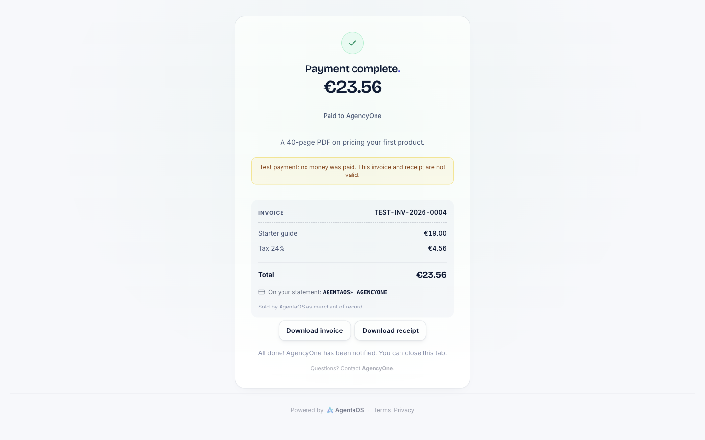 The Payment complete page: €23.56, Paid to AgencyOne, the notice Test payment: no money was paid. This invoice and receipt are not valid, the invoice TEST-INV-2026-0004 with Starter guide €19.00, Tax 24% €4.56, and Total €23.56, and the buttons Download invoice and Download receipt.