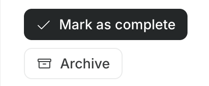 Select Mark as complete or Archive from the recommendation panel