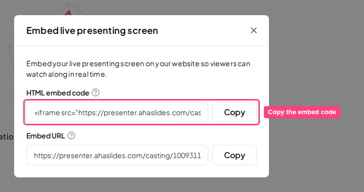 La ventana Insertar pantalla de presentación en vivo de AhaSlides, con el campo del código de inserción HTML y su botón Copiar resaltados