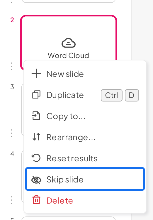 Das Kontextmenü einer Folie im AhaSlides-Editor, in dem die Option Slide überspringen hervorgehoben ist, um eine Folie beim Präsentieren auszublenden