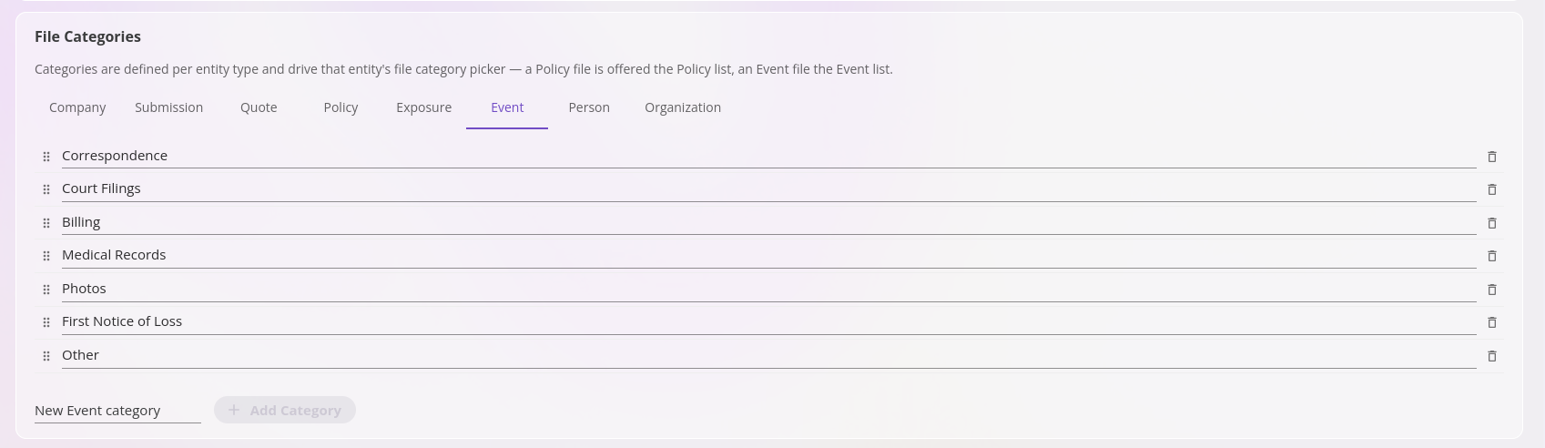 The File Categories card with entity-type tabs (Company, Submission, Quote, Policy, Exposure, Event, Person, Organization), the Event tab selected showing seven categories — Correspondence, Court Filings, Billing, Medical Records, Photos, First Notice of Loss, Other — each row with a drag handle and delete icon, and a New Event category field with an Add Category button below.