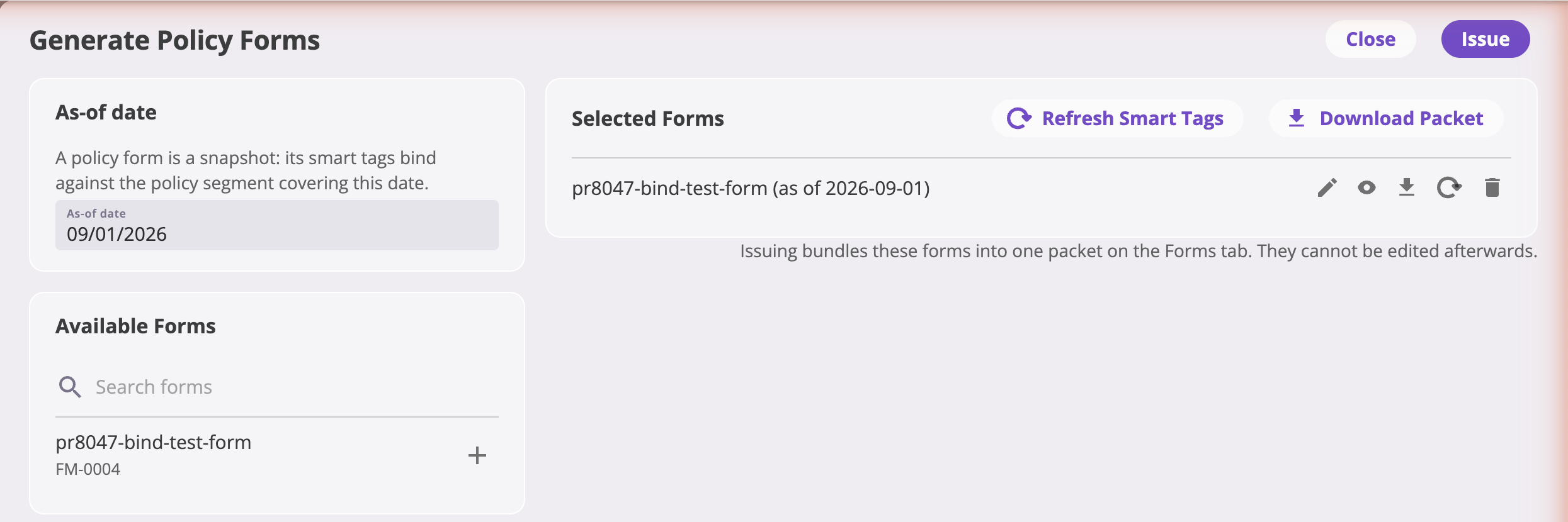 The Generate Policy Forms surface with an As-of date card showing today's date and an Available Forms picker on the left, a Selected Forms card on the right listing a composed form with its as-of date and per-row edit, preview, download, refresh, and remove icons, and Close and Issue buttons in the header.