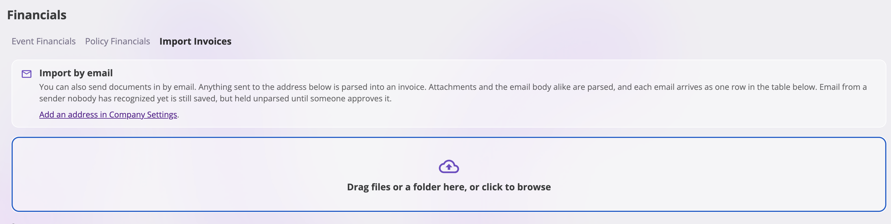 Financials Import Invoices page showing the Import by email card and the large file or folder drop zone.