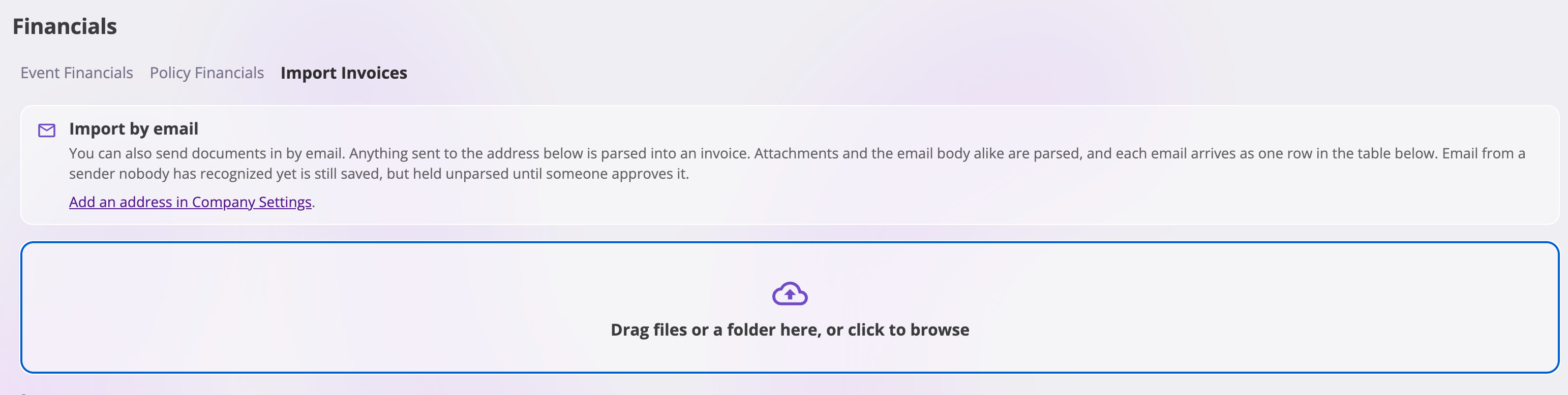 Financials Import Invoices page showing the Import by email card and the large file or folder drop zone.