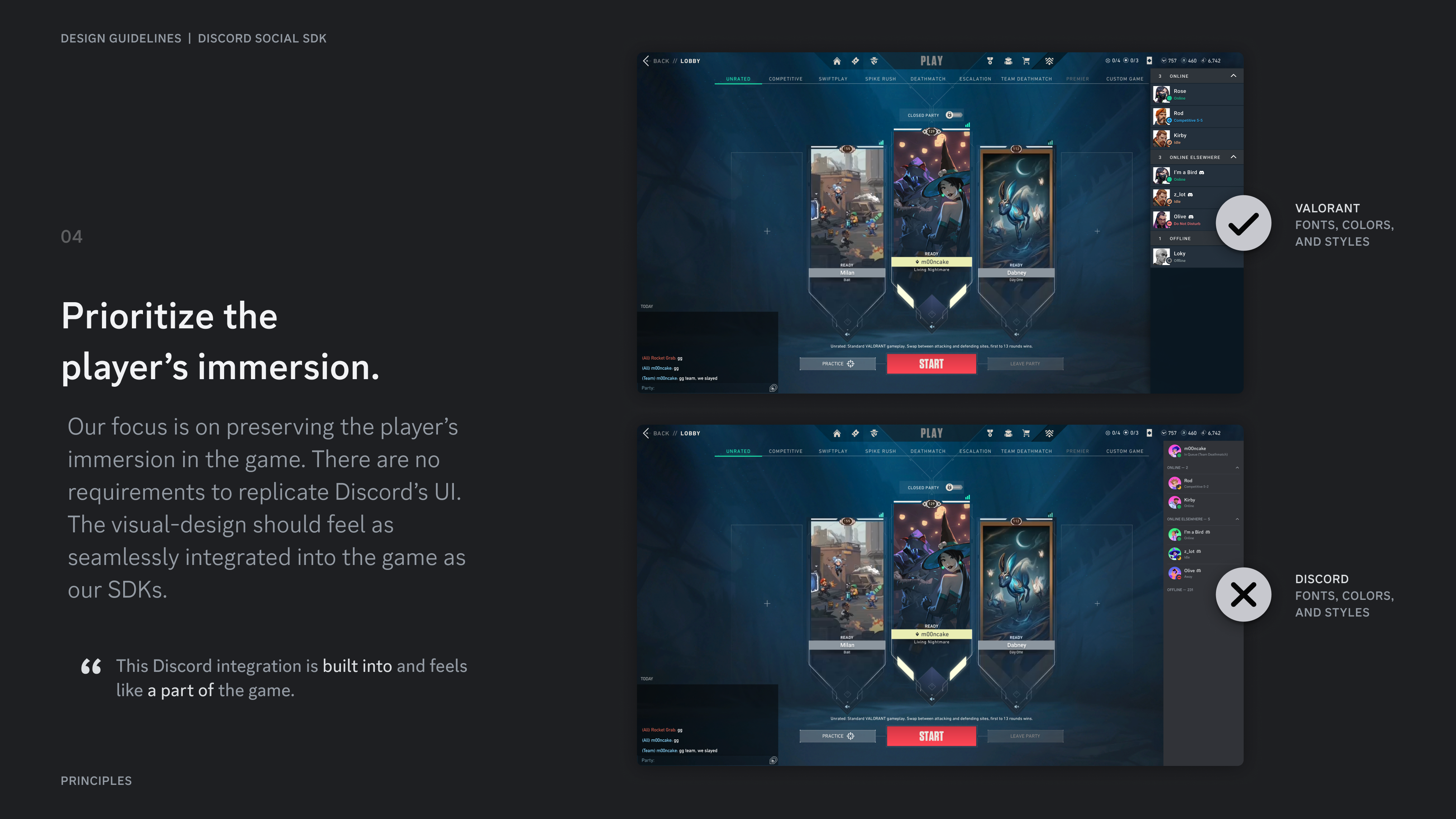 Prioritize the player's immersion