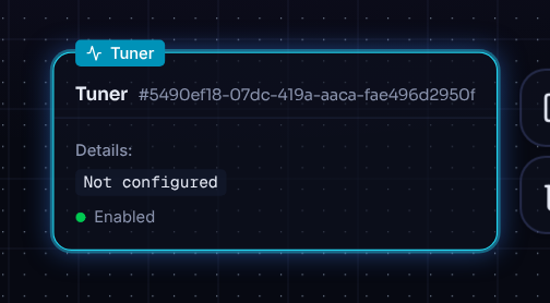 Tuner node on the canvas showing Not configured