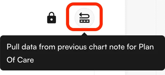 Plan of Care with previous note data option