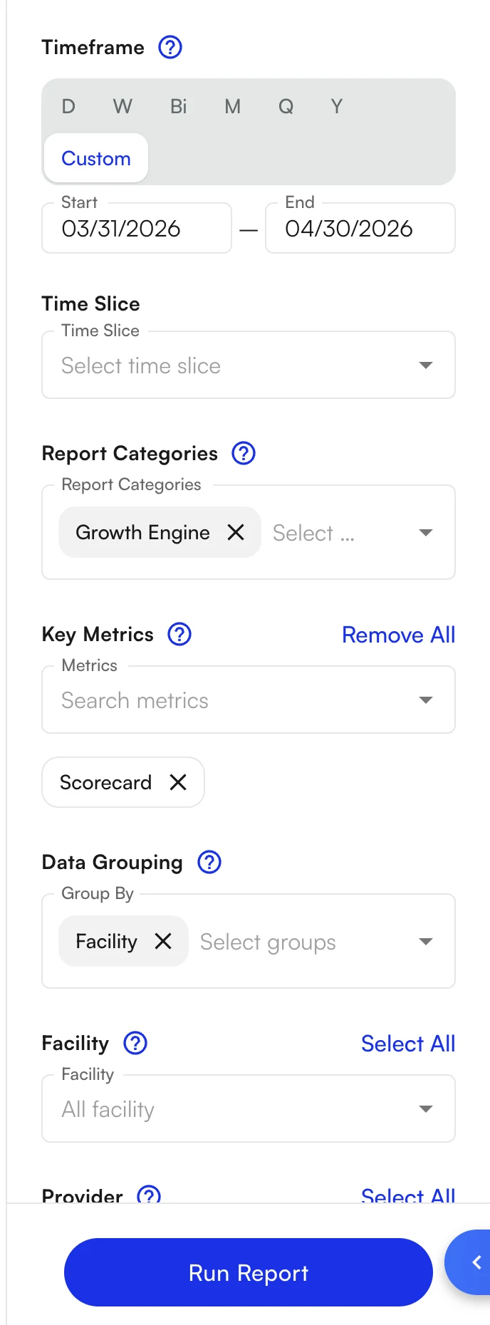The Report Builder configuration panel with Growth Engine chosen in Report Categories, Scorecard chosen in Key Metrics, Facility set as the grouping, and the Run Report button at the bottom