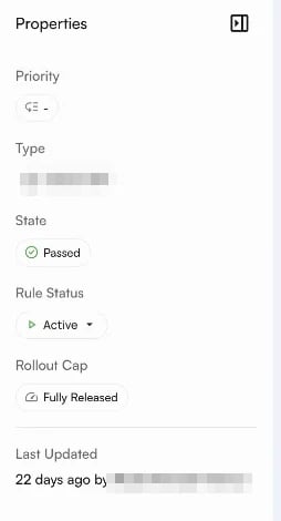 The Properties panel showing Priority, Type, State, Rule Status, Rollout Cap, and Last Updated