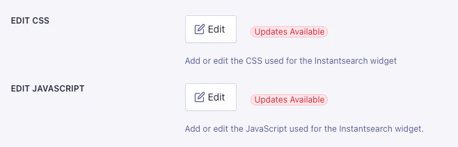 Screenshot of the InstantSearch settings page showing 'Edit CSS' and 'Edit JavaScript' buttons, each with an 'Updates Available' label.