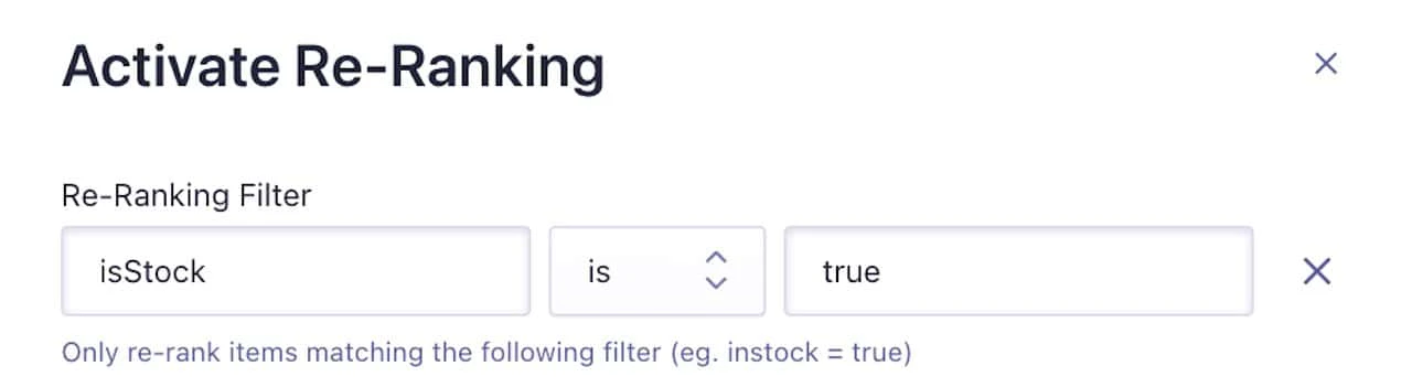 Screenshot of a form with a 'Re-Ranking Filter' field set to a stock status attribute, an 'is' operator, and a value of 'true'.