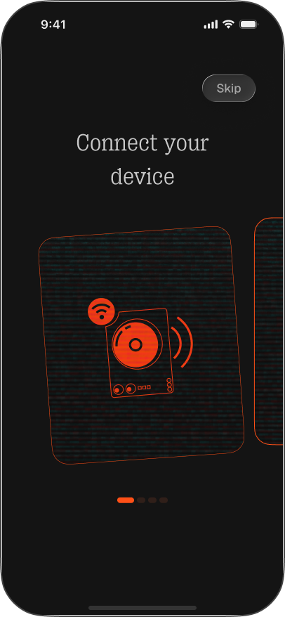 Intro step 1: Connect your device