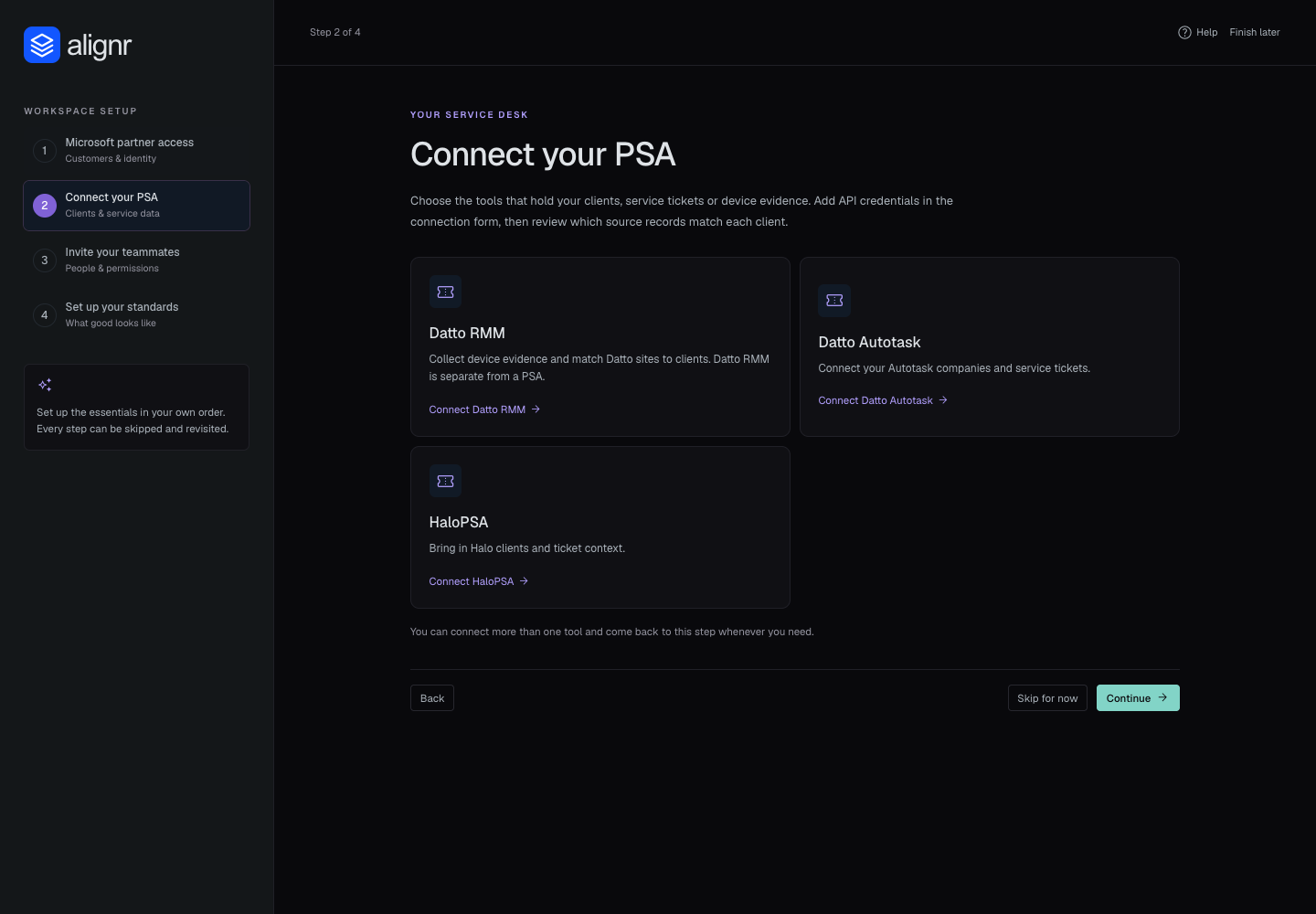 Connect your PSA step with Datto RMM, Datto Autotask and HaloPSA connection choices.