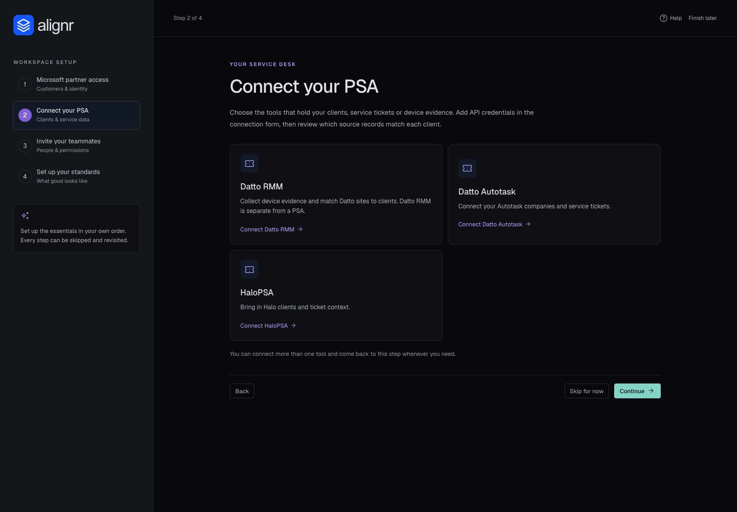 Connect your PSA step with Datto RMM, Datto Autotask and HaloPSA connection choices.