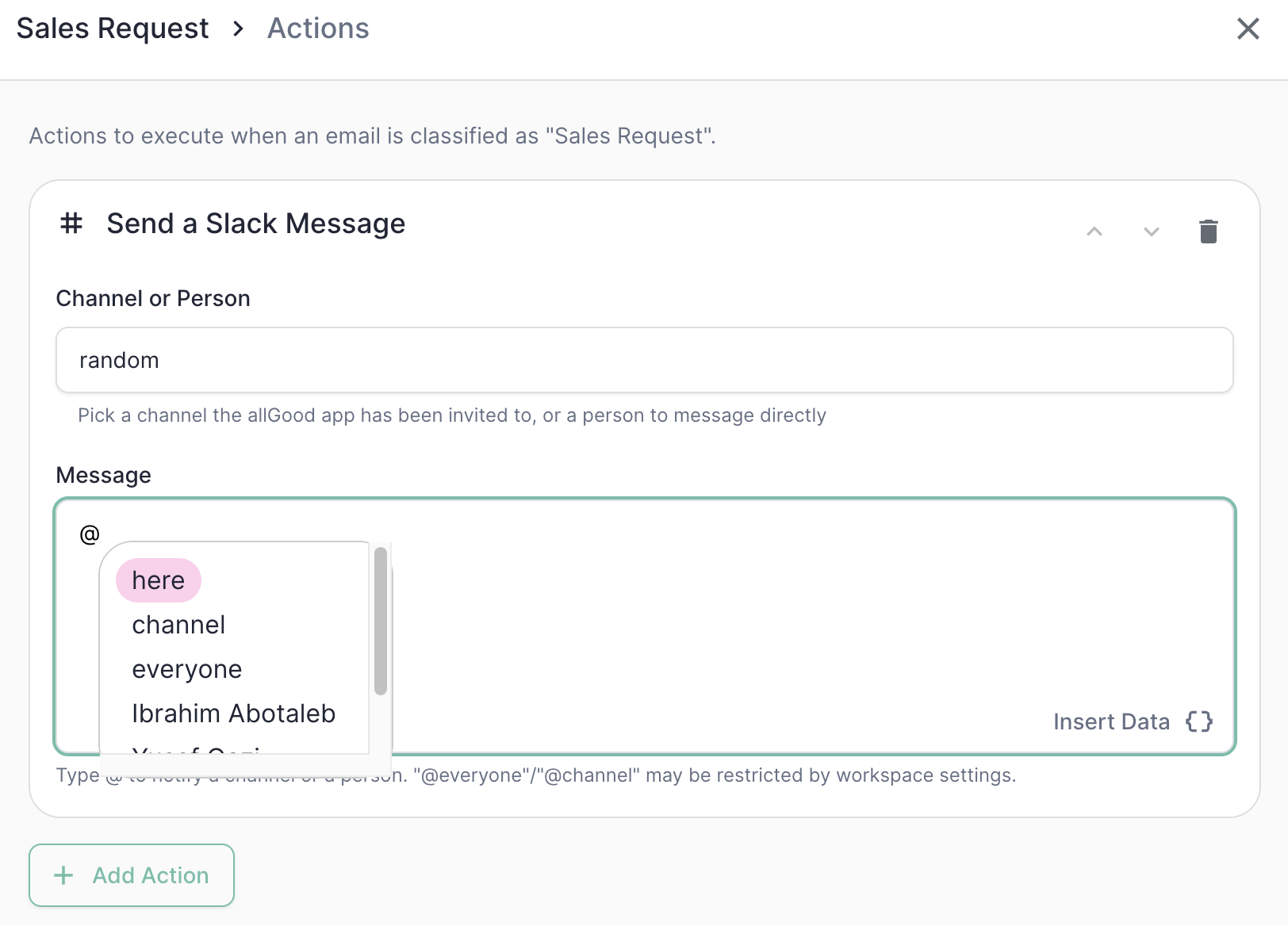 Typing @ in the Message field opens an autocomplete for broadcasts and
people