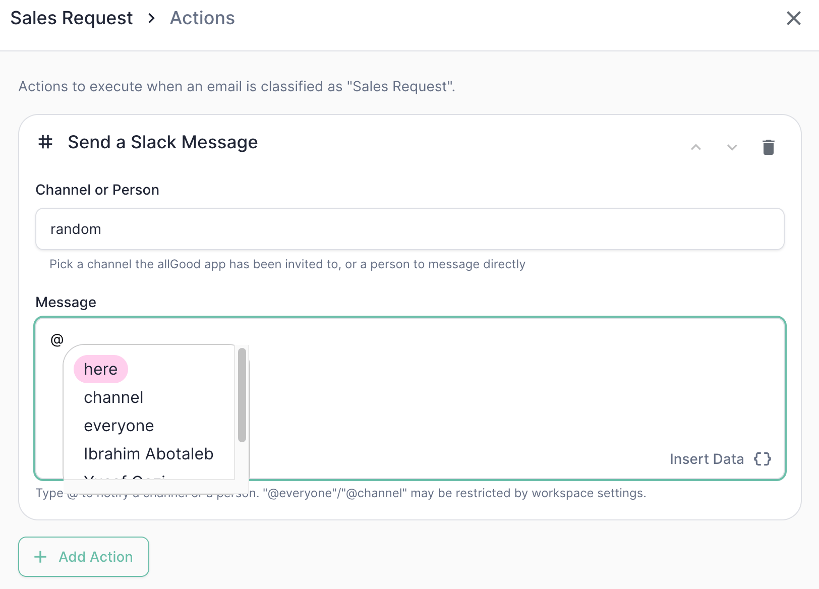 Typing @ in the Message field opens an autocomplete for broadcasts and
people